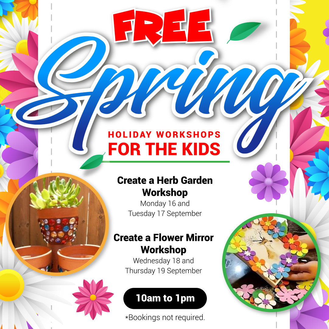 FREE School Holiday Spring Workshops for the kids!